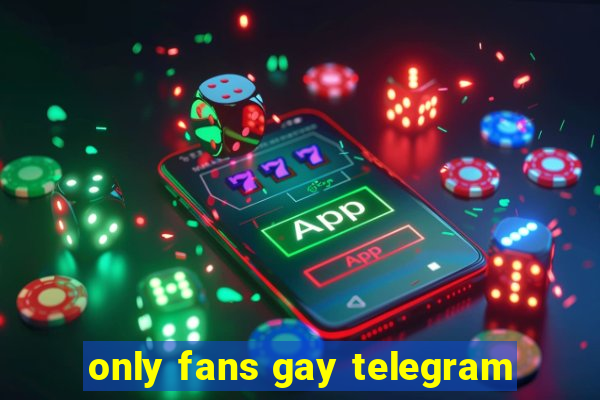 only fans gay telegram